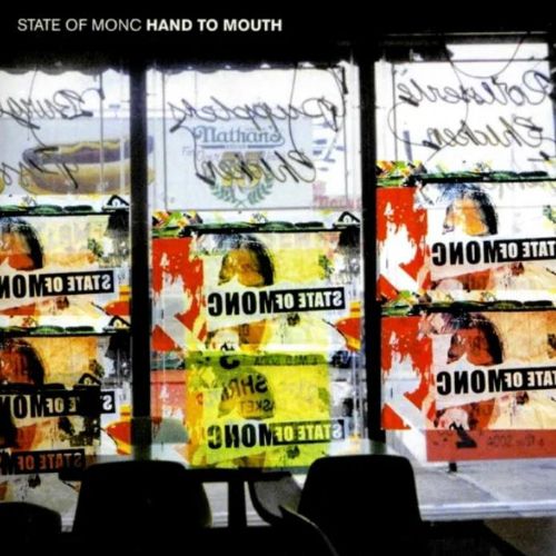 State Of Monc - Hand To Mouth - album (remastered)