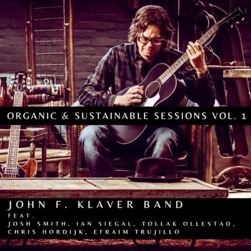 John F. Klaver - Organic & Sustainable Sessions Vol.1 - album