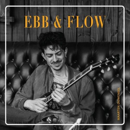 Maarten Ouweneel - Ebb & Flow - album
