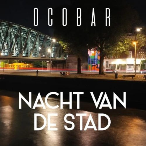Ocobar - Nacht Van De Stad - album